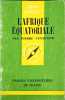 L'Afrique &eacute;quatoriale. Pierre Vennetier
