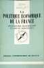 La politique &eacute;conomique de la France. Jean-Michel Bloch-Lain&eacute; et Bruno Moschetto