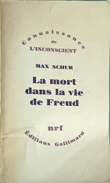 La mort dans la vie de Freud. Max Schur