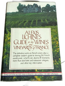 Alexis Lichine's Guide to the Wines and Vineyards of France