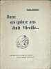 Dans ses quinze ans &eacute;tait Mireille... EO d&eacute;dicac&eacute; par l'auteur et num&eacute;rot&eacute; 5/25 sur pur fil lafuma. &Eacute;mile Ripert