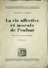 La vie affective et morale de l'enfant. Madeleine L. Rambert
