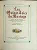 Les quinze joies du mariage / edition en vieux fran&ccedil;ais et version en fran&ccedil;ais moderne par raoul mortier / illustrations de marcel jeanjean. Raoul ...