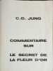 Commentaire sur le secret de la fleur d'or. C.G. Jung