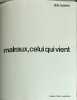 Malraux celui qui vient. Malraux  Andr&eacute;
