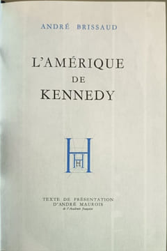 L'amérique de kennedy. André Brissaud