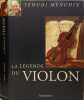 La l&eacute;gende du violon. Menuhin Yehudi