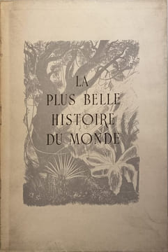 La plus belle histoire du monde numéroté 536/850 - illustrations de pierre Leroy. Rudyard Kipling
