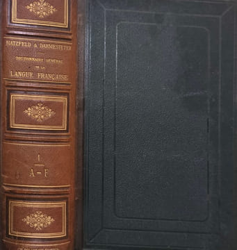 Dictionnaire général de la langue française du commencement du XVIIe jusqu'à nos jours précédé d'un traité de la formation de la langue (tome premier ...