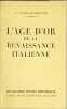 L'&acirc;ge d'or de la Renaissance italienne. J. Lucas-Dubreton