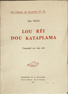 Les cahiers de provence n°12 Lou Rèi dou Kataplama en provençal