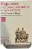 R&eacute;ponses aux p&egrave;res aux m&egrave;res et aux enfants. Alice Doumic-Girard
