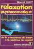 Relaxation Psychosomatique. De La Conscience Du Corps &Agrave; La Ma&icirc;trise Du Mental. Rouet Marcel