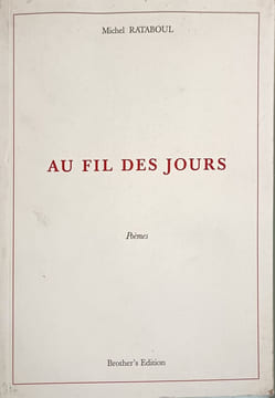 Au fil des jours. Michel Rataboul