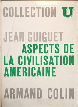 Aspects de la civilisation américaine. Jean Guiguet