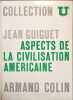 Aspects de la civilisation am&eacute;ricaine. Jean Guiguet