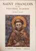 Saint Fran&ccedil;ois et les peintres d'Assise ( ouvrage orn&eacute; de 118 h&eacute;liogravures). Maurice Villain