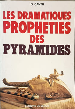 Les dramatiques prophéties des pyramides. G. Cantu