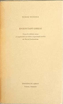 En écoutant Godeau. Pierre Monnier