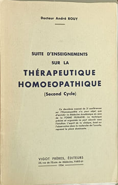 Suite d'enseignements sur la thérapeutique homoeopathique (Second Cycle). Docteur André Rouy