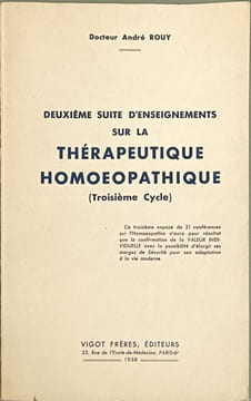 Deuxième suite d'enseignements sur la thérapeutique homoeopathique (Troisième Cycle). Docteur André Rouy