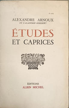 Études et caprices. Alexandre Arnoux