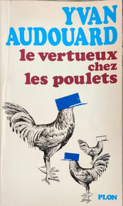 Le vertueux chez les poulets