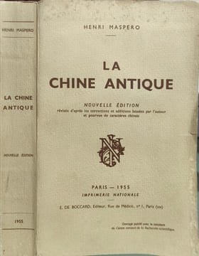 La Chine antique (3 cartes dépliantes en fin d'ouvrage). Henri Maspero