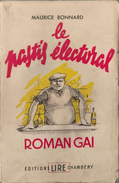Le pastis électoral. Maurice Bonnard