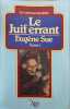 Le Juif errant tome 1 et 2. Eug&egrave;ne Sue