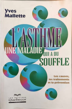 L'asthme une maladie qui a du souffle. Mallette Yves