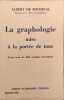 La graphologie mise a la portee de tous / texte orn&eacute; de 800 modeles d'ecriture. Albert de Rochetal