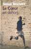 Le coeur en dehors. Samuel Benchetrit