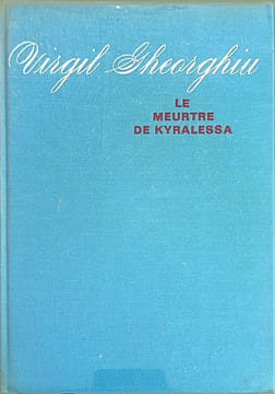 Le meurtre de Kyralessa. Virgil Gheorghiu