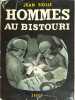 Hommes au bistouri d&eacute;dicac&eacute; par l'auteur. Jean Fiolle