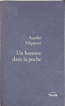 Un homme dans la poche. Filippetti Aurélie