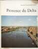 Provence du Delta 20 hors texte de Lucien Clergue et 55 illustrations exemplaire num&eacute;rot&eacute; 1025/3000. Laetitia Tremolet de Villers