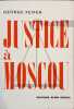 Justice &agrave; Moscou. George Feifer
