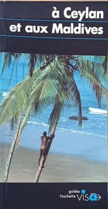 À Ceylan et aux Maldives