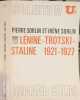 L&eacute;nine-Trotski-Staline 1921-1927. Pierre Sorlin et Ir&egrave;ne Sorlin