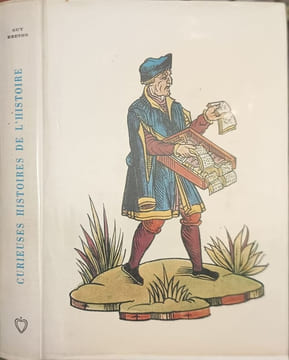 Curieuses histoires de l'histoire. Guy Breton
