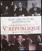 Les grands moments de la Ve R&eacute;publique : 50 ans en images. Jean Lacouture   B&eacute;atrix Baconnier