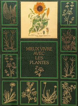 Mieux vivre avec les plantes en 2 volumes ( sur papier bouffant de luxe). Sophie Samyn