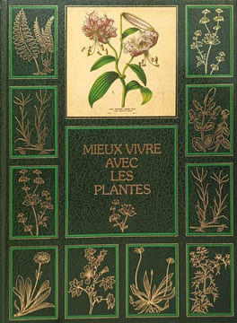 Mieux vivre avec les plantes en 2 volumes ( sur papier bouffant de luxe). Sophie Samyn