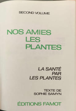 Mieux vivre avec les plantes en 2 volumes ( sur papier bouffant de luxe). Sophie Samyn