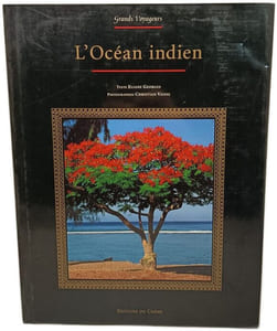 L'Océan indien: Madagascar La Réunion L'île Maurice les Seychelles