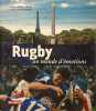 Rugby: Un monde d'&eacute;motions. Galthi&eacute; Fabien  Verdier Jacky
