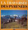 La travers&eacute;e des pyrenees (.). Eimer J