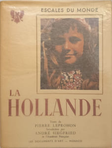 La hollande (nombreuses photographies en noir & blancet illustrations contrecollées)