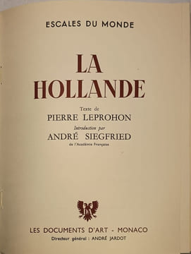 La hollande (nombreuses photographies en noir & blancet illustrations contrecollées). Pierre Leprohon